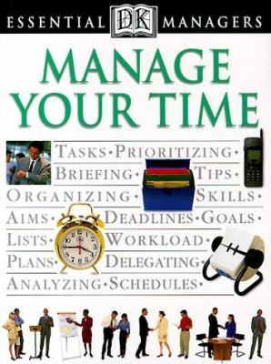 Manage Your Time.