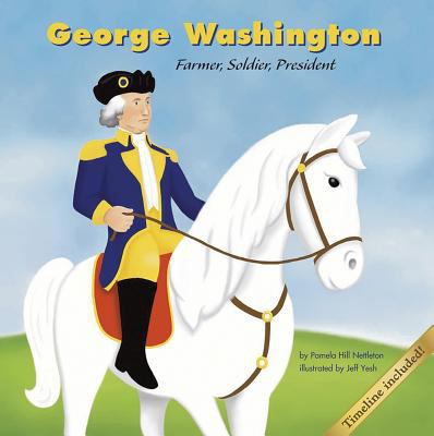 George Washington: farmer, soldier, president