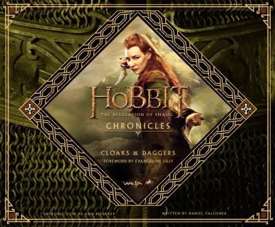 The Hobbit : the desolation of Smaug : chronicles : cloaks & daggers