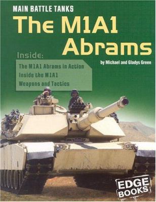 Main battle tanks : the M1A1 Abrams