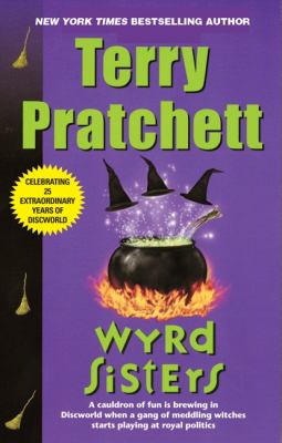 Wyrd sisters : a novel of Discworld