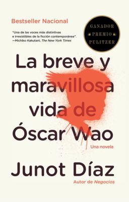 La breve y maravillosa vida de Óscar Wao