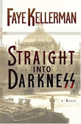 Straight into darkness : a novel