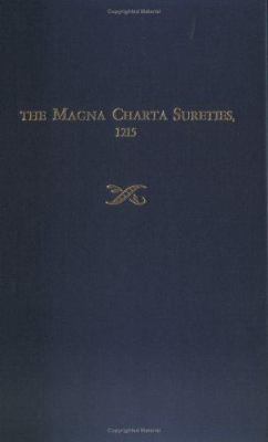 The Magna Charta sureties, 1215 : the barons name in the Magna Charta, 1215, and some of their descendants who settled in America during the early Colonial years