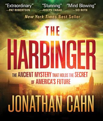 The harbinger : [the ancient mystery that holds the secret of America's future]