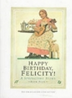 Happy birthday, Felicity! : a springtime story