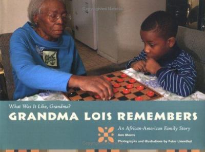 Grandma Lois remembers : an African-American family story