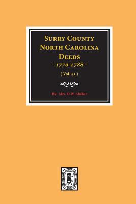 Surry County, North Carolina, abstracts deed books A, B, and C (1770-1788)