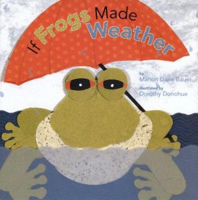 If frogs made weather