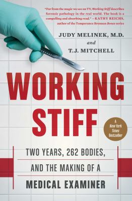 Working stiff : two years, 262 bodies, and the making of a medical examiner