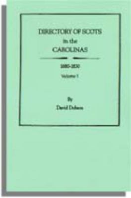 Directory of Scots in the Carolinas, 1680-1830