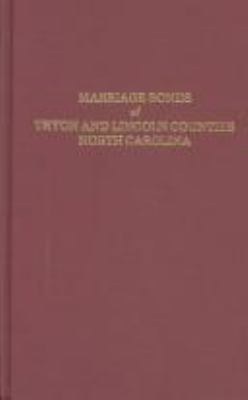 Marriage bonds of Tryon and Lincoln counties, North Carolina,