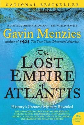 The lost empire of Atlantis : history's greatest mystery revealed