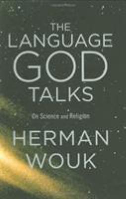 The language God talks : on science and religion