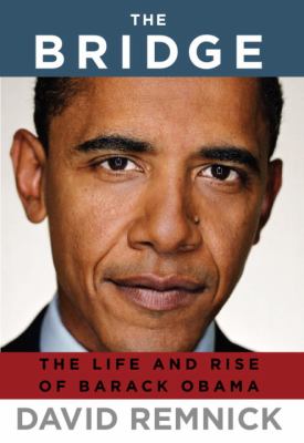 The bridge : the life and rise of Barack Obama