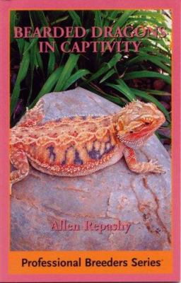 Bearded dragons in captivity : (with notes on Lawson's dragons and frilled dragons)