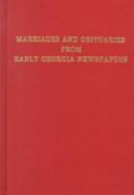 Marriages and obituaries from early Georgia newspapers