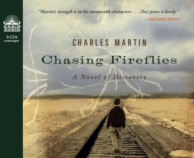 Chasing fireflies : a novel of discovery