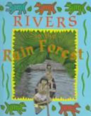 Rivers in the rain forest