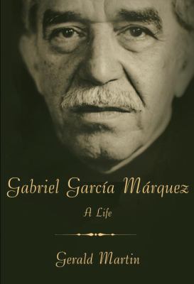 Gabriel García Márquez : a life