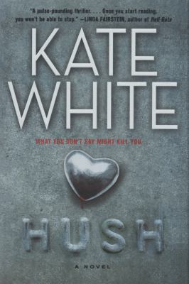 Hush: a novel