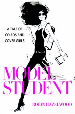 Model student : a tale of co-eds and cover girls