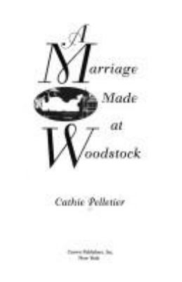 A marriage made at Woodstock