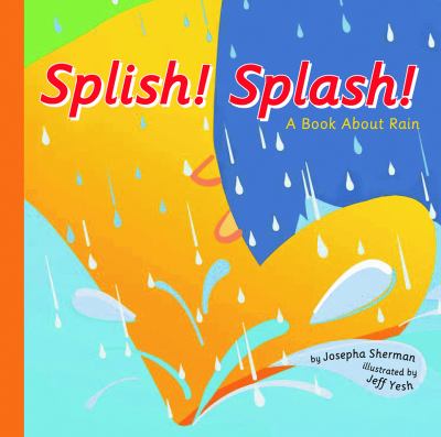 Splish, splash! : a book about rain