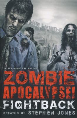 Zombie apocalypse! : Fightback