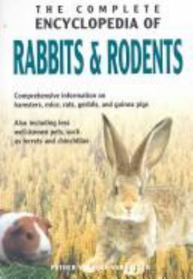 The complete encyclopedia of rabbits & rodents