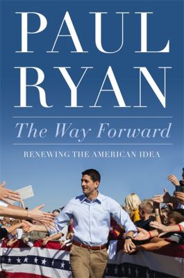 The way forward : renewing the American idea