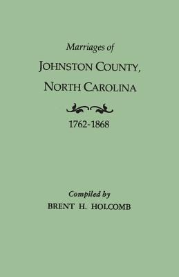 Marriages of Johnston County, North Carolina, 1762-1868