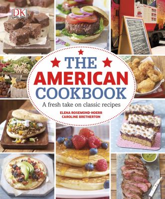 The American cookbook : a fresh take on classic recipes