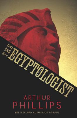 The Egyptologist : a novel