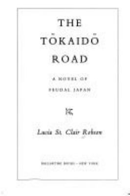 The Tåokaidåo road : a novel of feudal Japan