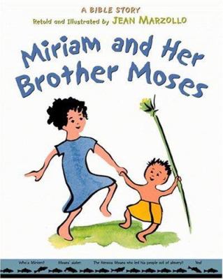 Miriam and her brother Moses : a Bible story