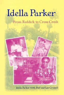 Idella Parker : from Reddick to Cross Creek
