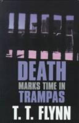 Death Marks Time In Trampas