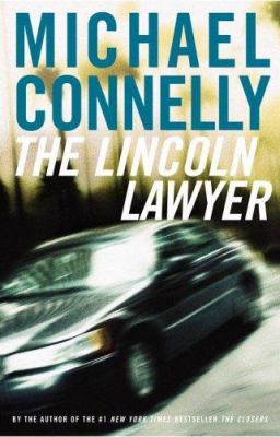 The Lincoln lawyer: a novel