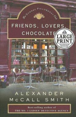 Friends, lovers, chocolate