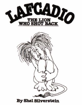 Lafcadio: the lion who shot back