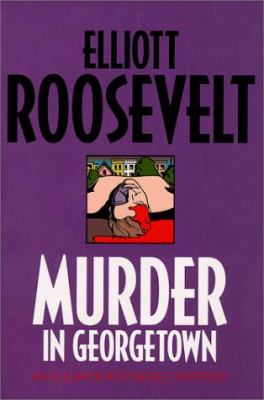 Murder in Georgetown : an Eleanor Roosevelt mystery