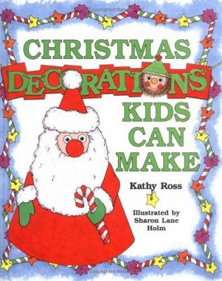 Christmas Decorations Kids Can Make