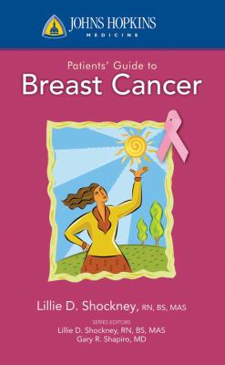 Johns Hopkins medicine patients' guide to breast cancer