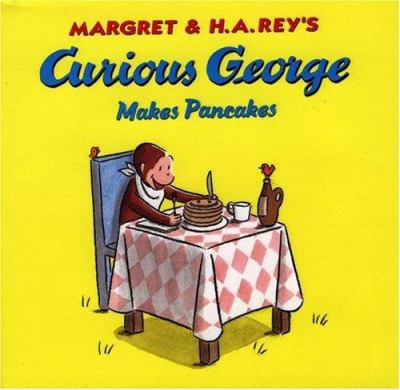 Curious George Makes Pancakes