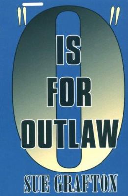 "O" Is For Outlaw