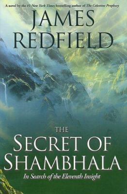 The secret of Shambhala: in search of the eleventh insight / James Redfield.