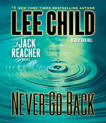 Never Go Back : a Jack Reacher novel.