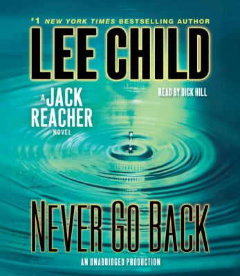 Never go back : a Jack Reacher novel