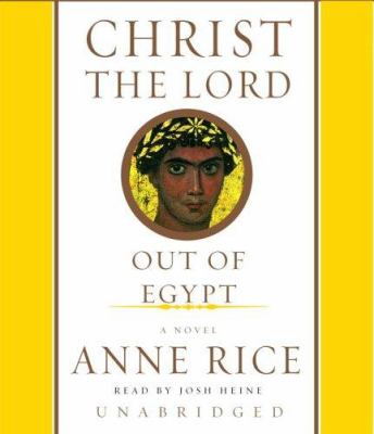 Christ the Lord : Out of Egypt